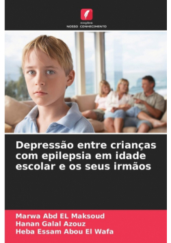 Depressão entre crianças com epilepsia em idade escolar e os seus irmãos
