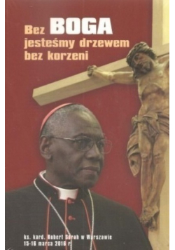 Bez Boga jesteśmy drzewem bez korzeni