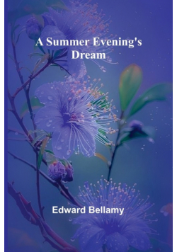 A Summer Evening's Dream