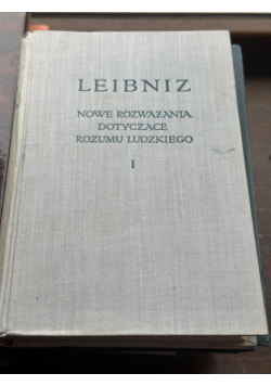 Nowe rozważania dotyczące rozumu ludzkiego. Tom I