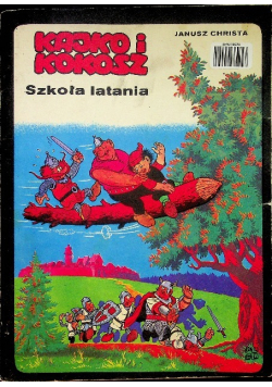 Kajko i Kokosz Wielki turniej / Szkoła latania