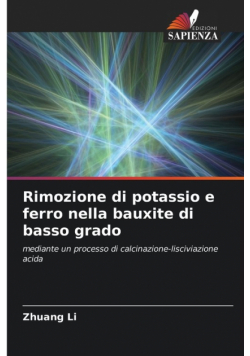 Rimozione di potassio e ferro nella bauxite di basso grado