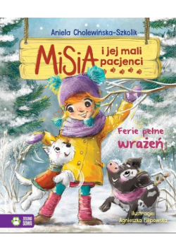 Misia i jej mali pacjenci Ferie pełne wrażeń