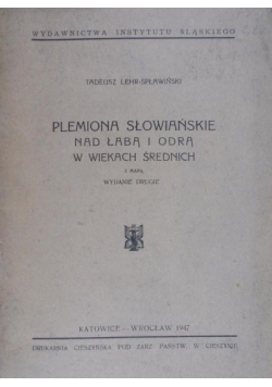 Plemiona słowiańskie nad Łabą i Odrą w wiekach średnich 1947 r