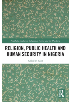 Religion, Public Health and Human Security in Nigeria