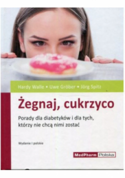 Żegnaj cukrzyco