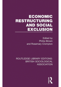 Economic Restructuring and Social Exclusion