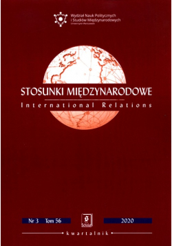 Stosunki Międzynarodowe nr 3 tom 56/2020