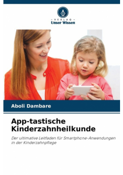 App-tastische Kinderzahnheilkunde