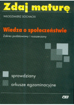 Zdaj maturę Wiedza o społeczeństwie
