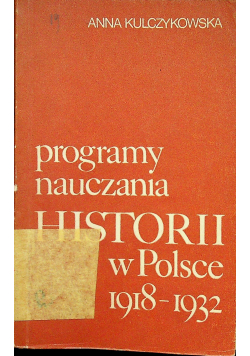 Programy nauczania Historii w Polsce 1918 1932