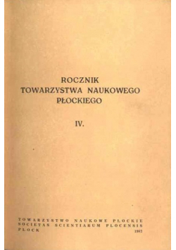 Rocznik Towarzystwa Naukowego Płockiego Tom IV