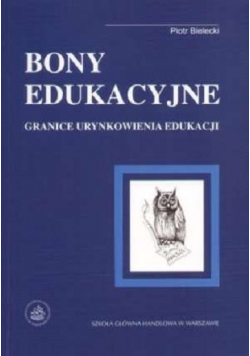 Bony edukacyjne Granice urynkowienia edukacji