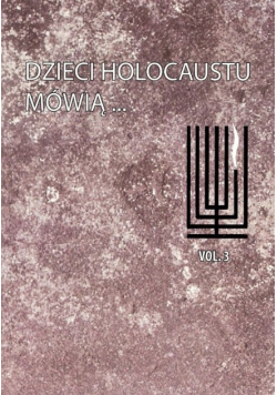 Dzieci holokaustu mówią