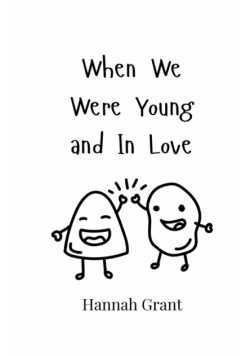 When We Were Young and In Love