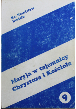 Maryja w tajemnicy Chrystusa i Kościoła