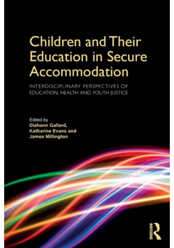 Children and Their Education in Secure Accommodation