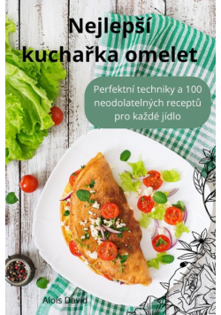 Nejlepší kuchařka omelet