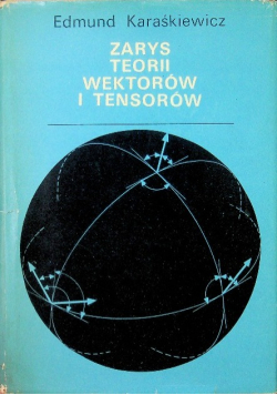 Zarys teorii wektorów i tensorów