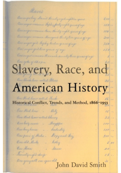 Slavery, Race and American History