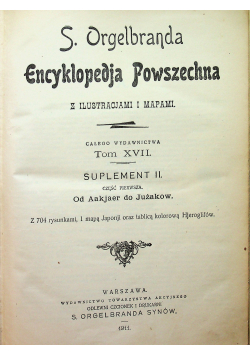 Encyklopedja powszechna Tom XVII 1911r