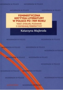 Feministyczna krytyka literatury w Polsce po 1989 roku