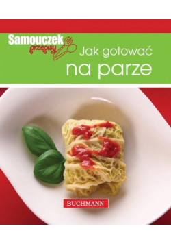 Jak gotować na parze