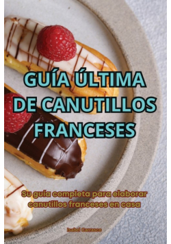 Guía Última De Canutillos Franceses
