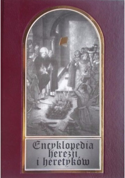 Encyklopedia herezji i heretyków