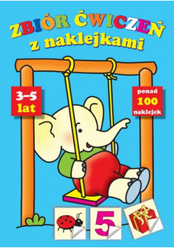 Zbiór ćwiczeń z naklejkami : 3-5 lat