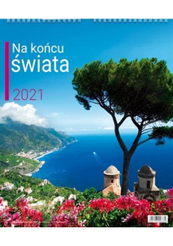 Kalendarz 2021 Ścienny Na końcu świata