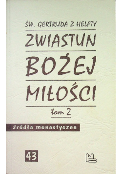 Zwiastun Bożej miłości 43 Tom 2