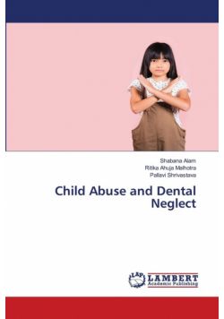 Child Abuse and Dental Neglect