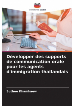Développer des supports de communication orale pour les agents d'immigration thaïlandais