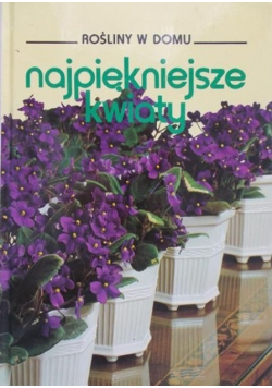 Najpiękniejsze kwiaty