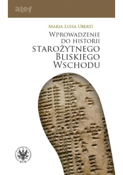 Wprowadzenie do historii starożytnego Bliskiego Wschodu
