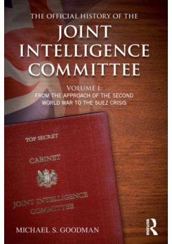 The Official History of the Joint Intelligence Committee