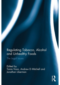 Regulating Tobacco, Alcohol and Unhealthy Foods