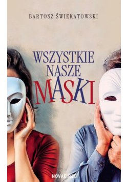 Wszystkie nasze maski