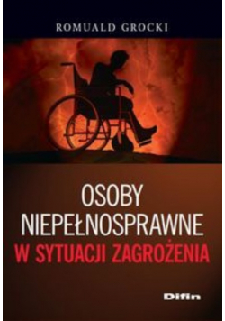 Osoby niepełnosprawne w sytuacji zagrożenia
