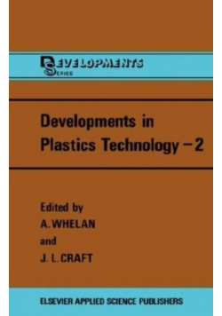 Developments in Plastics Technology 2