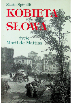 Kobieta słowa Życie Marii de Mattias