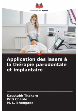 Application des lasers à la thérapie parodontale et implantaire
