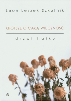 Krótsze o całą wieczność: Drzwi haiku