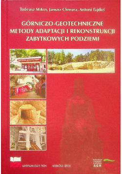 Górniczo - geotechniczne metody adaptacji