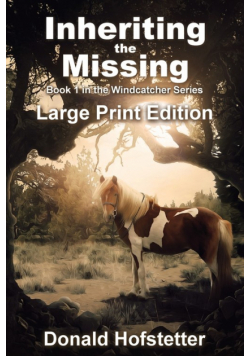 Inheriting the Missing - Large Print