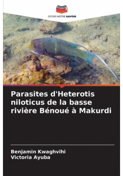 Parasites d'Heterotis niloticus de la basse rivière Bénoué à Makurdi