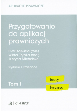 Przygotowanie do aplikacji prawniczych Tom 1