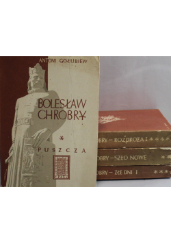 Bolesław Chrobry tomy od I do IV