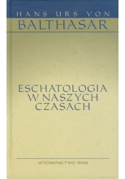 Eschatologia w naszych czasach